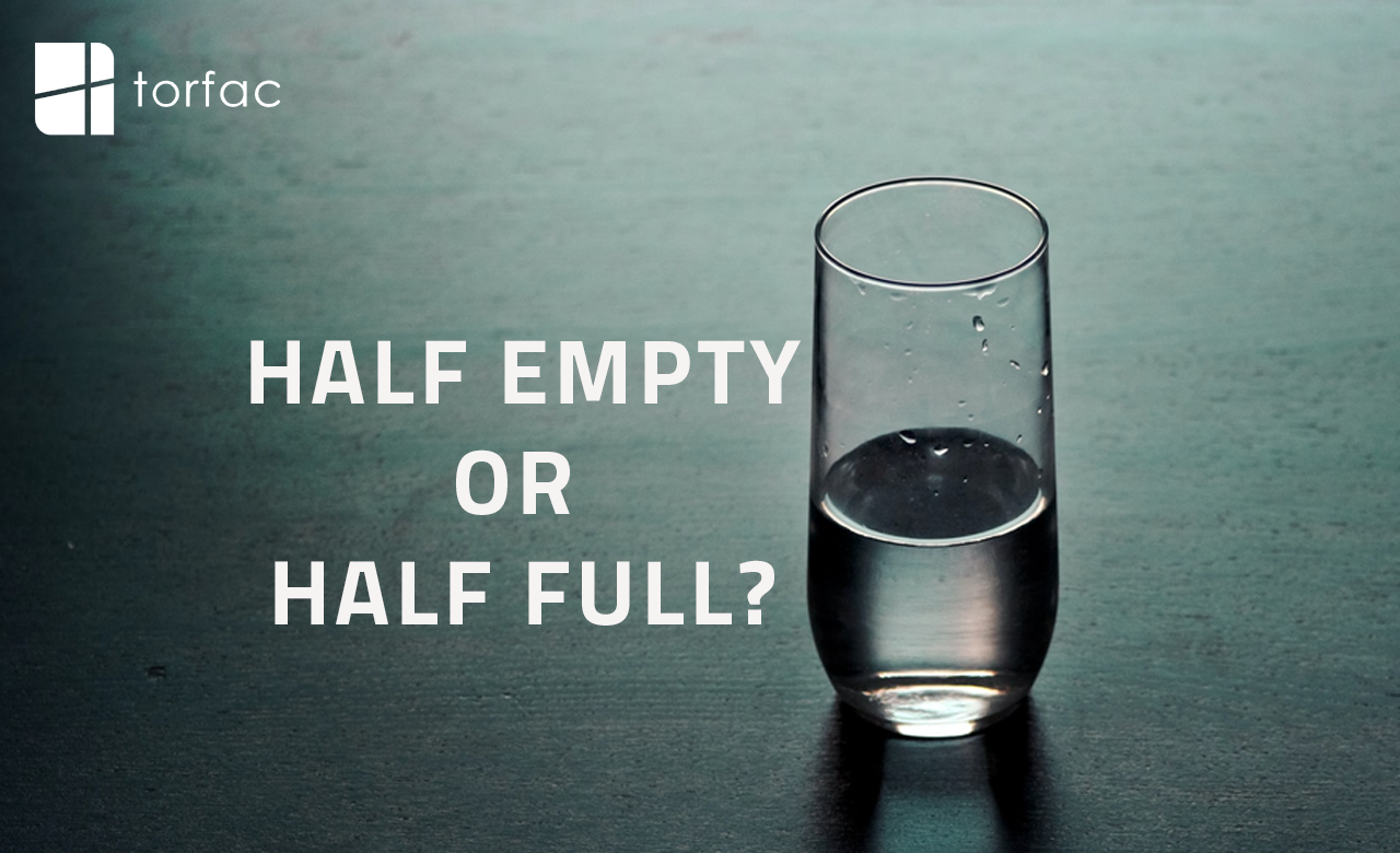 Is the glass half empty or half full? Torfac