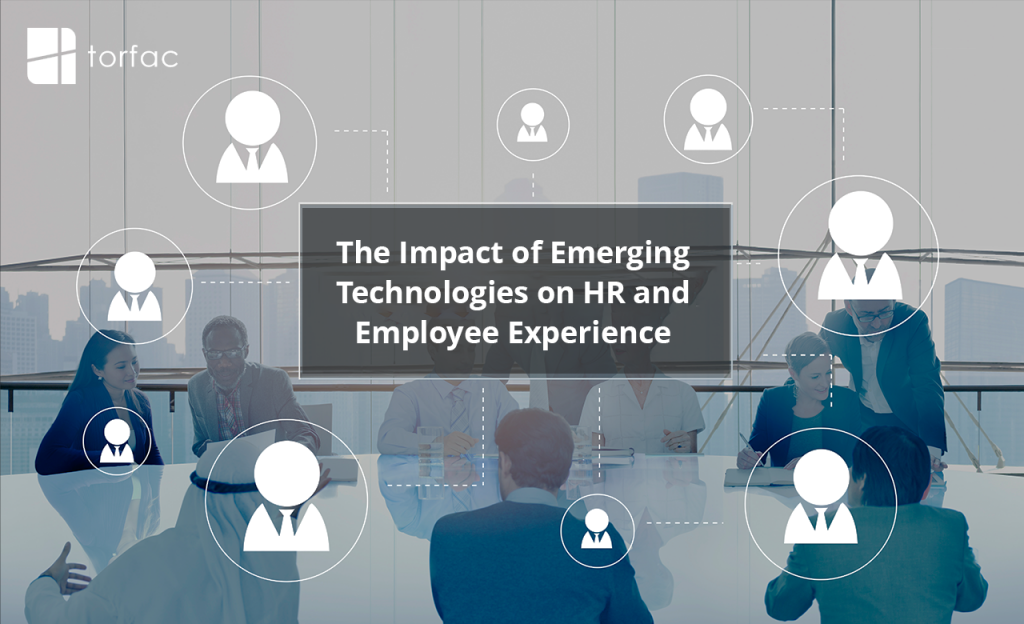 <strong>The Impact of Emerging Technologies on HR and Employee Experience</strong>